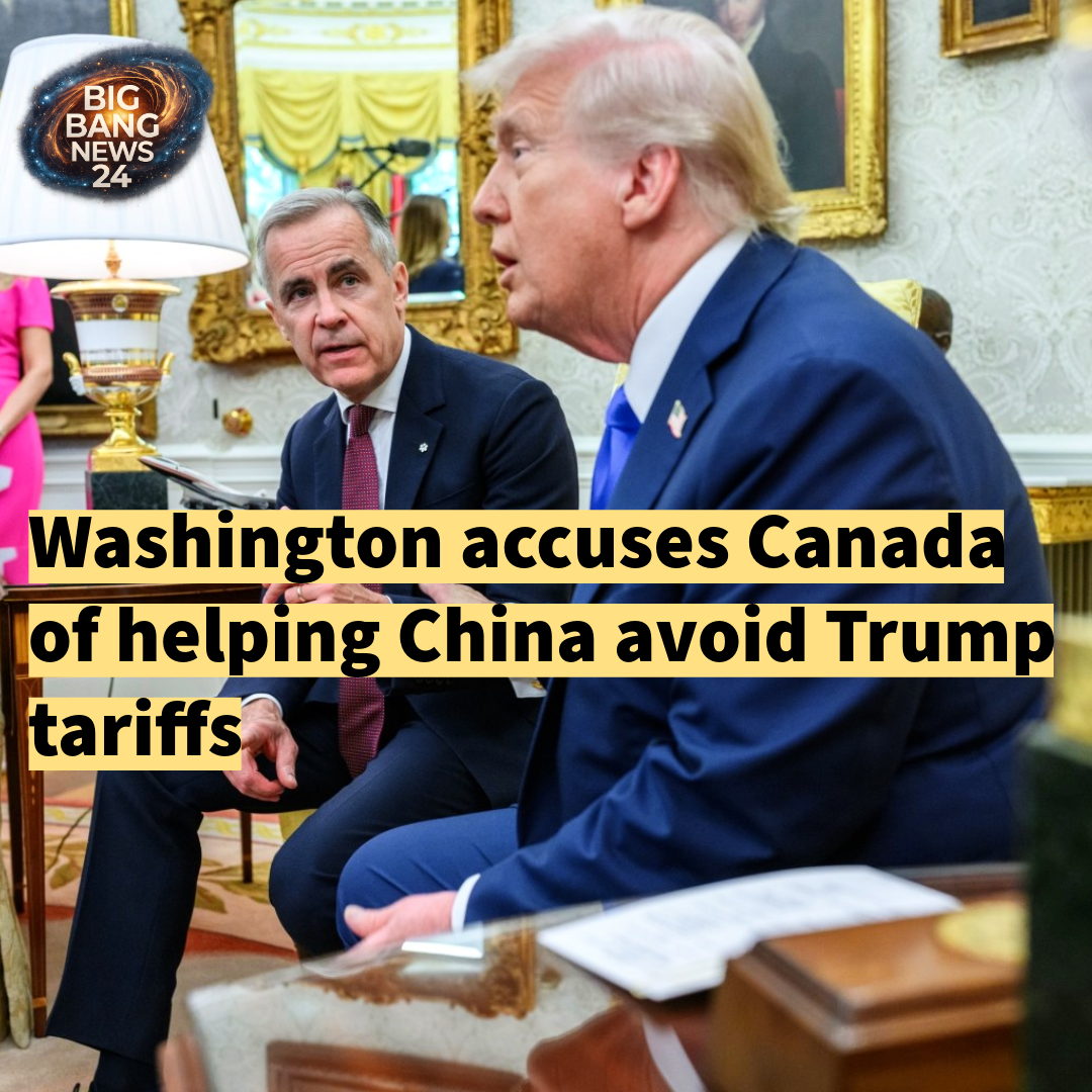 Washington accuses Canada of helping China avoid Trump tariffs